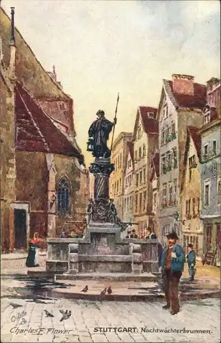 Stuttgart Künstlerkarte v. C. E. Flower - Nachtwächterbrunnen 1910