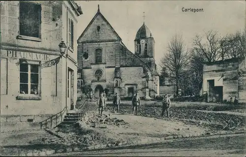 CPA Carlepont Straßenpartie - Soldaten 1915 