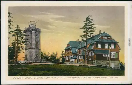 Auersberg (Erzgebirge) Aussichtsturm und Unterkunfshuas - Auerberg 1918