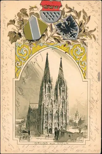 Ansichtskarte Köln Kölner Dom 1902 Prägekarte Heraldik