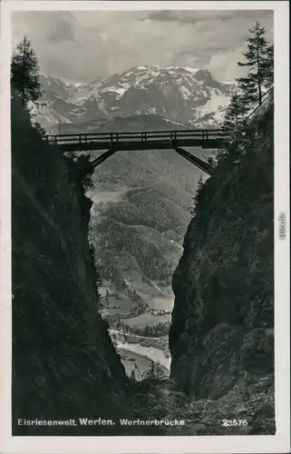 Ansichtskarte Werfen Eisriesenwelt mit Werfnerbrücke 1940