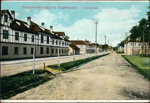 Ansichtskarte Grafenwöhr Truppenübungsplatz - Ludwigstrasse 1913 