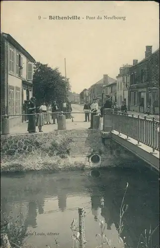 Betheniville Bétheniville Straßenpartie, Pont de Neuffbourg 1915 