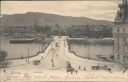 Ansichtskarte Zürich Straßenpartie - Quaibrücke 1909 