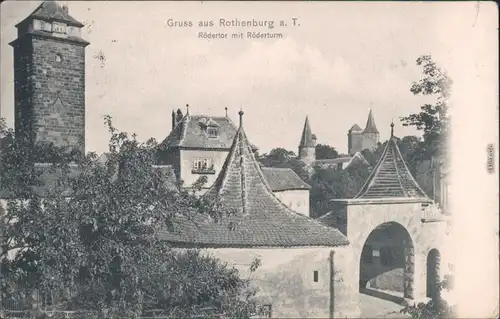 Ansichtskarte Rothenburg ob der Tauber Röderturm und Rödertor 1905