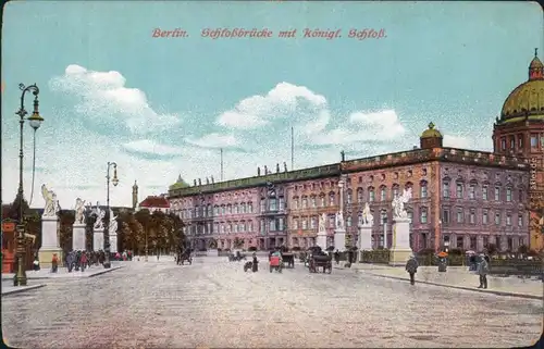 Berlin Schlossbrücke (Marx-Engels-Brücke ) mit Königl. Schloss 1914