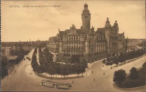 Ansichtskarte Leipzig Neues Rathaus und Rathausring 1918