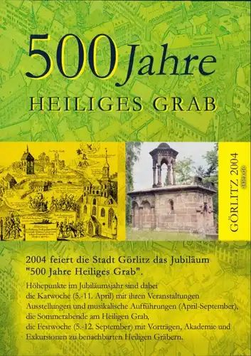 Ansichtskarte Görlitz Zgorzelec 500 Jahre Heiliges Grab 2004