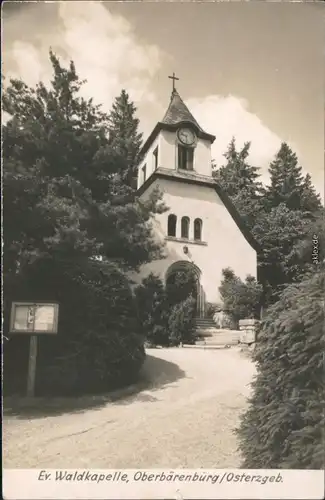 Ansichtskarte Oberbärenburg-Altenberg (Erzgebirge) Waldkapelle 1955