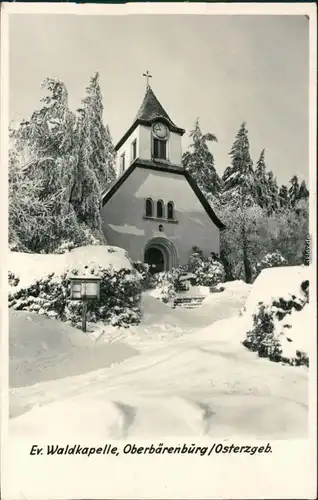 Ansichtskarte Oberbärenburg-Altenberg (Erzgebirge) Waldkapelle 1965