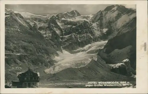 Fusch an der Großglocknerstraße Hotel Moserboden, großes Wiesbachhorn 1932