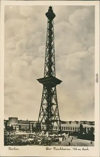 Foto Charlottenburg-Berlin Funkturm 138 m 1932 Privatfoto