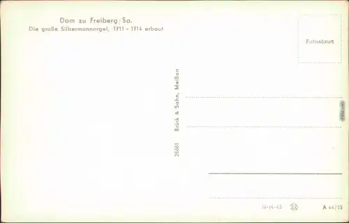 Ansichtskarte Freiberg (Sachsen) Dom St. Marien - Silbermannorgel 1955