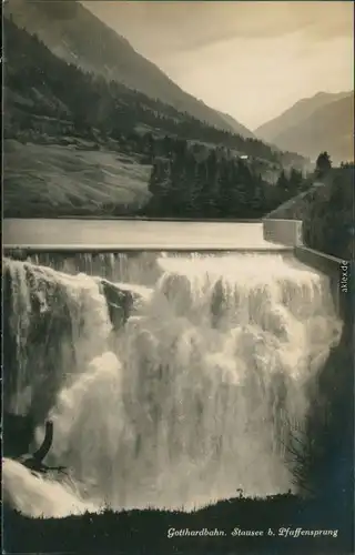 Ansichtskarte Schweiz Gotthardbahn, Stausee beim Pfaffensprung 1935