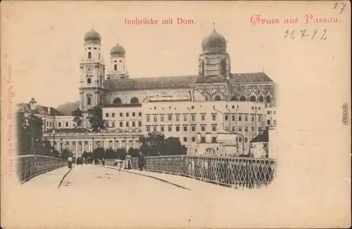 Ansichtskarte Passau Innbrücke mit Dom St. Stephan 1899