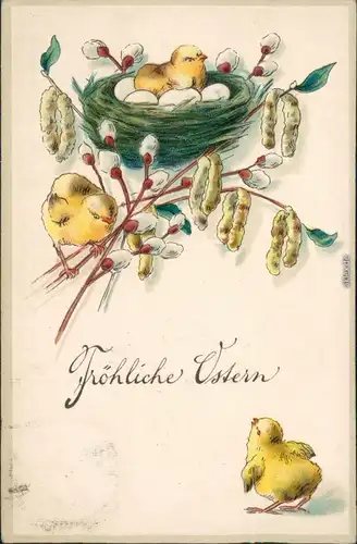 Grußkarten: Ostern / Oster-Karten - Küken, Nest, Weidenkätzchen 1913 Prägekarte