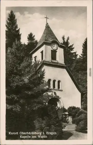 Ansichtskarte Oberbärenburg-Altenberg (Erzgebirge) Waldkapelle 1953