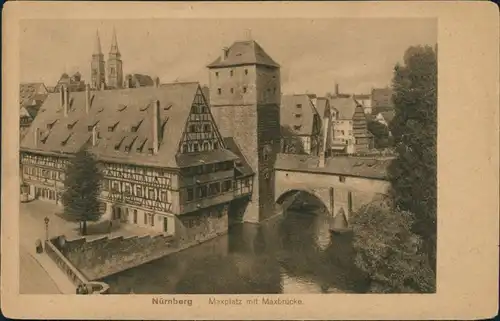 Ansichtskarte Nürnberg Maxplatz und Maxbrücke 1928