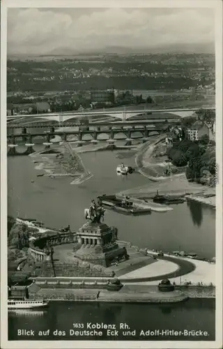 Ansichtskarte Koblenz Deutsches Eck, Brücke und Gaswerk 1940
