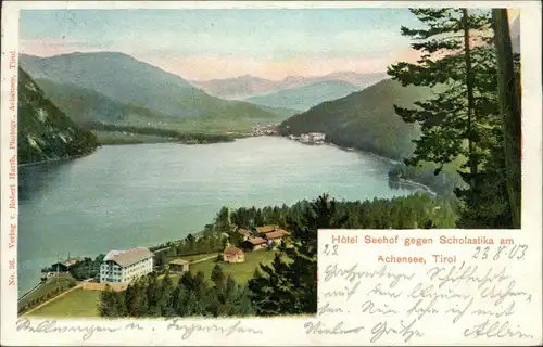 Pertisau-Eben am Achensee  mit See und Hotel Seehof gegen Scholastika 1903