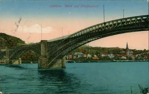Ansichtskarte Pfaffendorf-Koblenz Blick auf Pfaffendorfer Brücke 1917