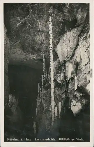 Ansichtskarte Rübeland Hermannshöhle - 8000jährige Säule 1932