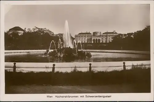 Ansichtskarte Wien Hochstrahlbrunnen mit Schwarzenbergpalast 1926
