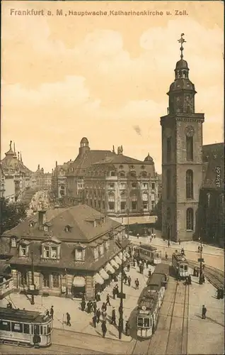 Ansichtskarte Frankfurt am Main Hauptwache, Katharinenkirche u. Zell 1913