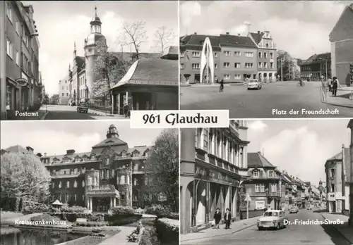 Glauchau Postamt, Platz  Freundschaft, Kreiskrankenhaus Friedrichs-Straße 1976
