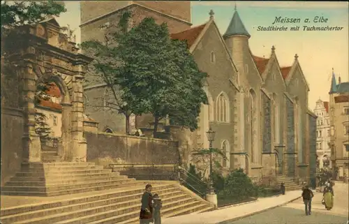 Ansichtskarte Meißen Frauenkirche mit Tuchmachertor coloriert 1908