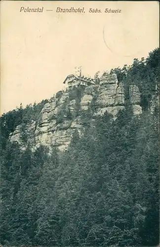 Ansichtskarte Hohnstein (Sächs. Schweiz) Polenztal - Brandhotel 1911