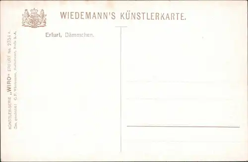 Ansichtskarte Erfurt Künstlerkarte v. C.F. Wiedemann "Dämmchen" 1918