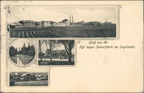 Ansichtskarte Ingolstadt Mehrbild: Pulverfabrik 1913 