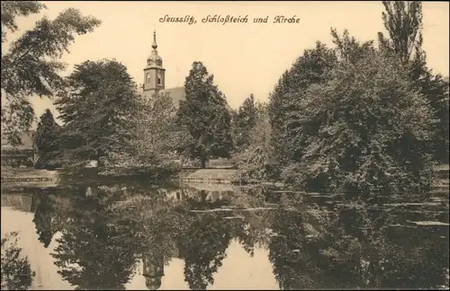 Ansichtskarte Seußlitz-Nünchritz (Elbe) Schlossteich und Kirche 1915 