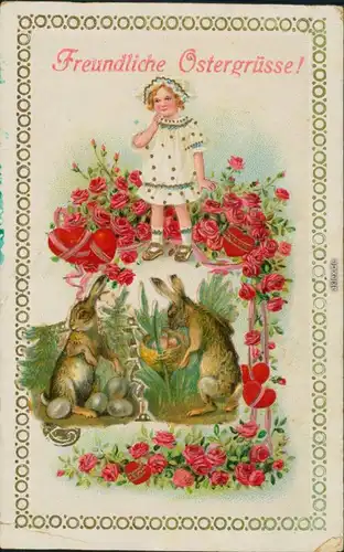  Freundliche Ostergrüsse, Mädchen Haasen Rosen Herzen Eier 1927 Goldrand