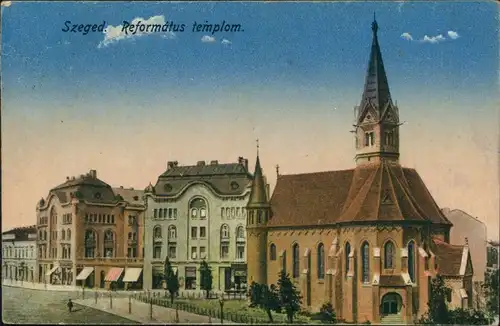 Postcard Szegedin Szeged | Сегедин Református templom. 1922