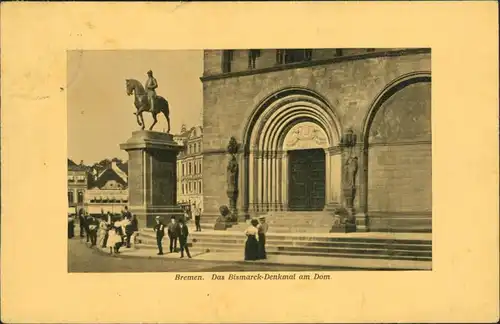 Ansichtskarte Bremen Bismarck-Denkmal am Dom 1911 