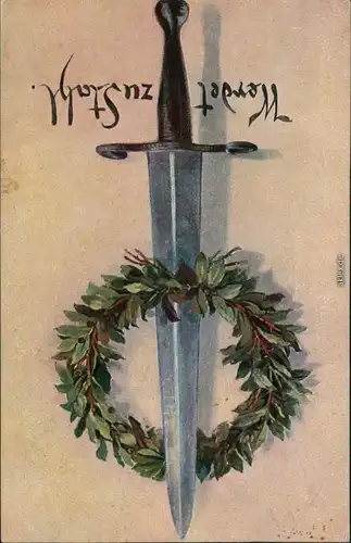 Ansichtskarte  Patriotika Dolch - Ehrenkranz - Werdet zu Stahl - WK1 1917 
