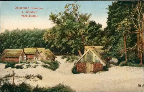Ansichtskarte Koserow Partie an den Pack-Hütten 1914 