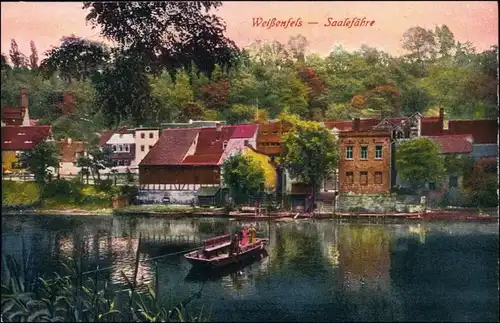 Ansichtskarte Weißenfels Stadt und Saalefähre 1915 