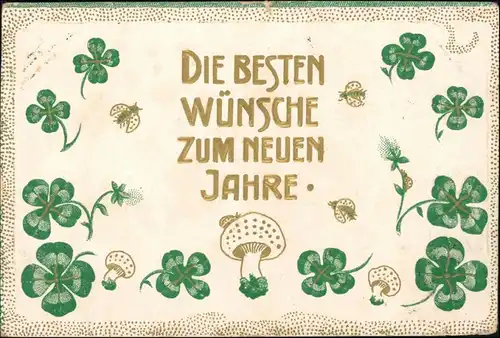 Ansichtskarte  Kleeblatt - Neujahr - Pilz - Gold 1911 Goldrand