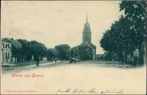 Ansichtskarte Betzien-Fehrbellin Straßenpartie 1901 