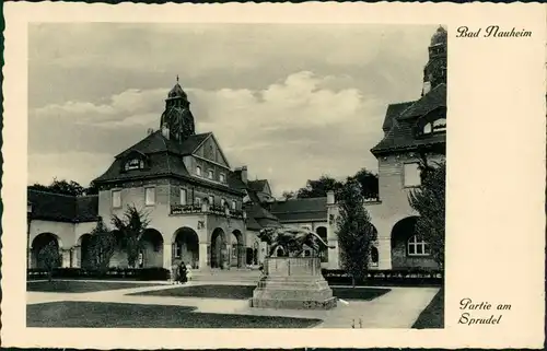 Ansichtskarte Bad Nauheim Partie am Sprudel 1932 