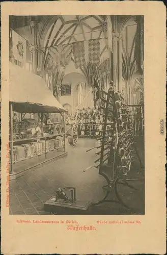 Ansichtskarte Zürich Landesmuseum - Waffenhalle 1900