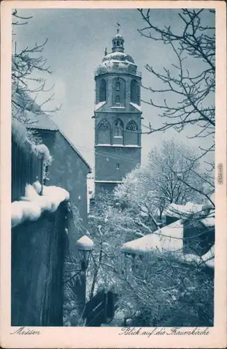 Ansichtskarte Meißen Blick auf die Frauenkirche im Winter 1929 