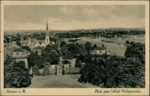 Ansichtskarte Hanau Blick vom Schloss Philippsruhe 1940 
