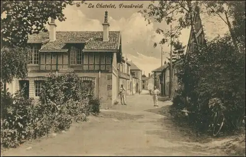 CPA Le Châtelet Straßenpartie 1915 