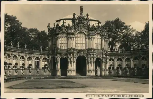 Ansichtskarte Innere Altstadt-Dresden Wallpavillon im Zwinger 1932