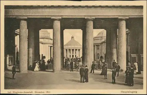 Ansichtskarte Dresden Haupteingang Int. Hygiene Ausstellung 1911 