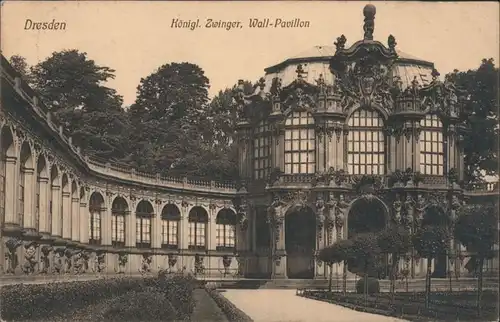 Ansichtskarte Innere Altstadt-Dresden Dresdner Zwinger - Wallpavillon 1909